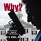 Why?: A Courtroom Drama of Self-Discovery