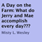 A Day on the Farm: What Do Jerry and Mae Accomplish Every Day?