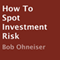 How to Spot Investment Risk
