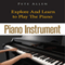 Piano Instrument: Explore and Learn to Play the Piano