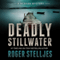 Deadly Stillwater: McRyan Mystery Series, Book 3