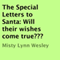 The Special Letters to Santa: Will Their Wishes Come True?