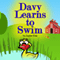 Davy Learns to Swim