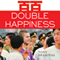 Double Happiness: One Man's Tale of Love, Loss, and Wonder on the Long Roads of China