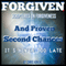 Forgiven: Scriptures on Forgiveness and Proven Second Chances