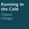 Running in the Cold