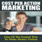 Cost Per Action Marketing: One of the Easiest Way to Make Money Online