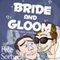 Bride and Gloom: Sometimes Love Is Better Off Blind (A Laugh Out Loud Comedy Sequel)
