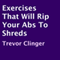 Exercises That Will Rip Your Abs to Shreds