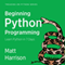 Beginning Python Programming: Learn Python Programming in 7 Days: Treading on Python, Book 1