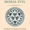 Moral Evil: Moral Traditions Series