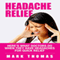 Headache Relief: Here's What Doctors Do When They Have Headaches for Quick Relief