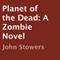 Planet of the Dead: A Zombie Novel