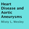 Heart Disease and Aortic Aneurysms