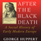 After the Black Death: A Social History of Early Modern Europe: Interdisciplinary Studies in History