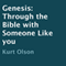Genesis: Through the Bible with Someone Like You