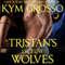 Tristan's Lyceum Wolves: Immortals of New Orleans, Book 3