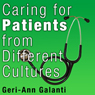Caring for Patients from Different Cultures