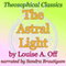 The Astral Light: Theosophical Classics