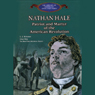 Nathan Hale: Patriot and Martyr of the American Revolution