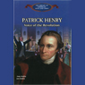 Patrick Henry: Liberty or Death Speech