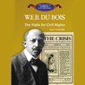 WEB DuBois: The Fight for Civil Rights