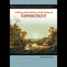 A Primary Source History of the Colony of Connecticut
