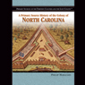 A Primary Source History of the Colony of North Carolina