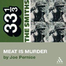 The Smiths' Meat is Murder (33 1/3 Series)