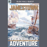Sterling Point Books: Jamestown: The Perilous Adventure