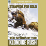 Sterling Point Books: Stampede for Gold: The Story of the Klondike Rush