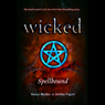 Wicked: Spellbound, Wicked Series Book 4