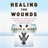 Healing the Wounds: Overcoming Layoffs and Revitalizing Organizations, Revised and Updated