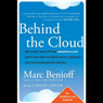 Behind the Cloud: The Untold Story of How Salesforce.com Went from Idea to Billion-Dollar Company and Revolutionized an Industry