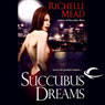 Succubus Dreams: Georgina Kincaid, Book 3
