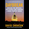 Daybreak: Undoing the Imperial Presidency and Forming a More Perfect Union