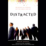 Distracted: The Erosion of Attention and the Coming Dark Age