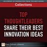 FT Press Delivers: Top Thoughtleaders Share Their Best Innovation Ideas