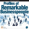 FT Press Delivers: Profiles of Remarkable Business People