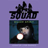 Killer Spirit: The Squad, Book 2
