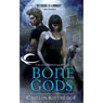 Bone Gods: Black London, Book 3