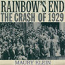 Rainbow's End: The Crash of 1929: Oxford University Press: Pivotal Moments in US History
