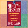 The Addictive Personality: Understanding the Addictive Process and Compulsive Behavior, Second Edition