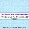 The Riddle-Master of Hed: Riddle-Master Trilogy, Book 1