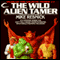 The Wild Alien Tamer: Tales of the Galactic Midway, Book 3