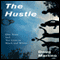 The Hustle: One Team and Ten Lives in Black and White