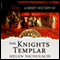 A Brief History of the Knights Templar: Brief Histories
