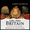 A Brief History of Britain 1485-1660: Brief Histories
