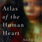 Atlas of the Human Heart: A Memoir