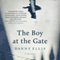 The Boy at the Gate: A Memoir
